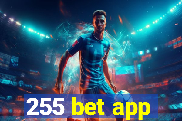 255 bet app